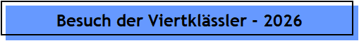 Besuch der Viertkl�ssler - 2026