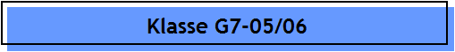 Klasse G7-05/06
