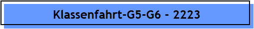 Klassenfahrt-G5-G6 - 2223