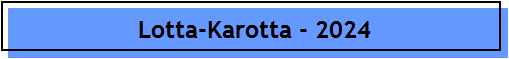 Lotta-Karotta - 2024