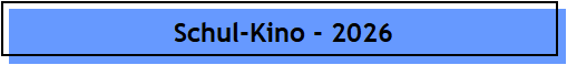 Schul-Kino - 2026