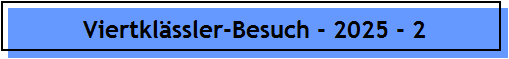 Viertklssler-Besuch - 2025 - 2