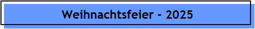 Weihnachtsfeier - 2025